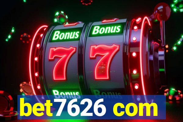 bet7626 com